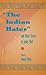 The Indian Hater by Edward Watts