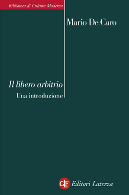 Il libero arbitrio: Una introduzione (Paperback)