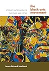 The Black Arts Movement by James Smethurst