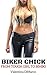 Biker Chick: From Tough Girl to Bimbo