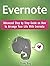 Evernote: Advanced Step by Step Guide on How to Arrange Your Life With Evernote (Evernote, evernote books, evernote essentials)