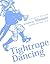 Tightrope Dancing (Japanese Edition)