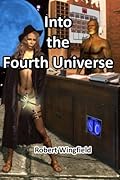 Into the Fourth Universe