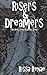 Risers and Dreamers (The Rose Cross Academy #1)