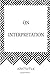 On Interpretation