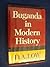 Buganda in modern history
