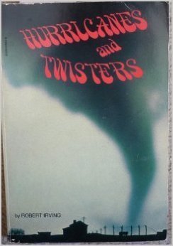 Hurricanes and Twisters