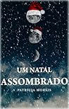 Um Natal Assombrado by Patricia Morais