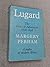 Lugard: The Years of Advent...