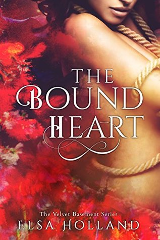 The Bound Heart (The Velvet Basement, #2)