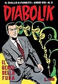 Diabolik anno VIII n. 3: Il genio della fuga
