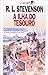 A Ilha do Tesouro by Robert Louis Stevenson