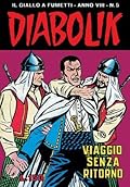 Diabolik anno VIII n. 5: Viaggio senza ritorno