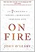 On Fire: The 7 Choices to Ignite a Radically Inspired Life