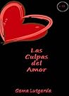 Las Culpas del Amor (Spanish Edition) Las Culpas del Amor (Spanish Edition)