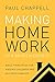 Making Home Work in a Broken Society by Paul Chappell Making Home Work in a Broken Society by Paul Chappell
