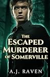 The Escaped Murderer of Somerville (Somerville, #3)