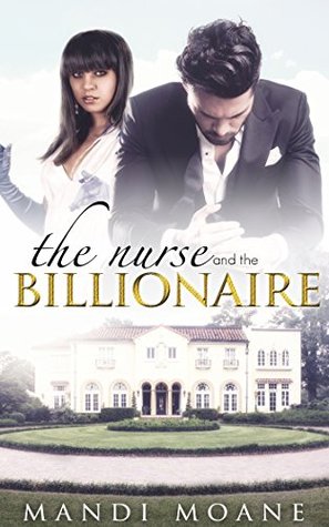The Nurse and the Billionaire (Kindle Edition)