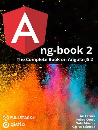 ng-book 2: The complete Book on AngularJS 2 (ebook)