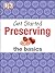 Get Started: Preserving: The Basics