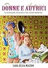 Donne e autrici by Sara Zelda Mazzini