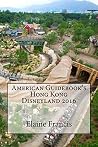 American Guidebook's Hong Kong Disneyland 2016 American Guidebook's Hong Kong Disneyland 2016