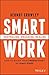 Smart Work: Centralise, Organise, Realise
