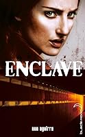 Enclave (Enclave, #1)