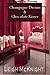Champagne Dreams & Chocolate Kisses by Leigh McKnight