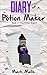 Diary of a Potion Maker (Book 1): The Potion Expert (An Unofficial Minecraft Book for Kids Ages 9 - 12 (Preteen)