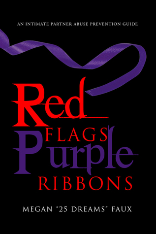 Red Flags Purple Ribbons: An Intimate Partner Abuse Prevention Guide