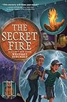 The Secret Fire (The Secret Box, #3) The Secret Fire (The Secret Box, #3)