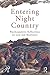Entering Night Country: Psychoanalytic Reflections on Loss and Resilience (Psychoanalysis in a New Key Book Series 27)
