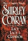 Shirley Conran: Three Complete Novels: Lace, Lace 2 and Crimson