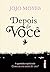 Depois de Você by Jojo Moyes