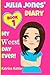 My Worst Day Ever! (Julia Jones' Diary #1)