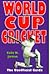 World Cup Cricket - The Unofficial Guide
