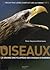 Oiseaux : La grande encyclopédie des oiseaux d'Europe