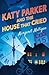 Katy Parker and the House That Cried (ACB Originals)