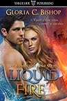 Liquid Fire (Element of Love Series, #1)