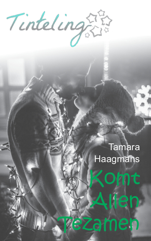 Komt allen tezamen (Lot uit de loterij #4)
