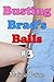 Busting Brad's Balls 3