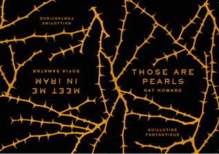 Guillotine Series #10: Meet Me In Iram/Those Are Pearls