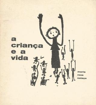 A Criança e a Vida (Paperback)