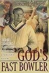 God's Fast Bowler