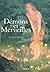 Démons Et Merveilles by Edouard Brasey Démons Et Merveilles by Edouard Brasey