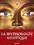 La mythologie asiatique