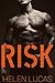 Risk: A Military Stepbrother Bad Boy Romance