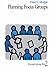Planning Focus Groups (Focus Group Kit Book 2)