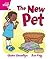 The New Pet (Rigby Star Guided Reception, Pink Level: Pupil Book Single)